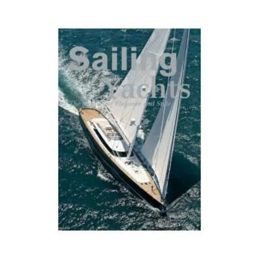 Picture of Sailing Yachts : The Masters of Elegance and Style