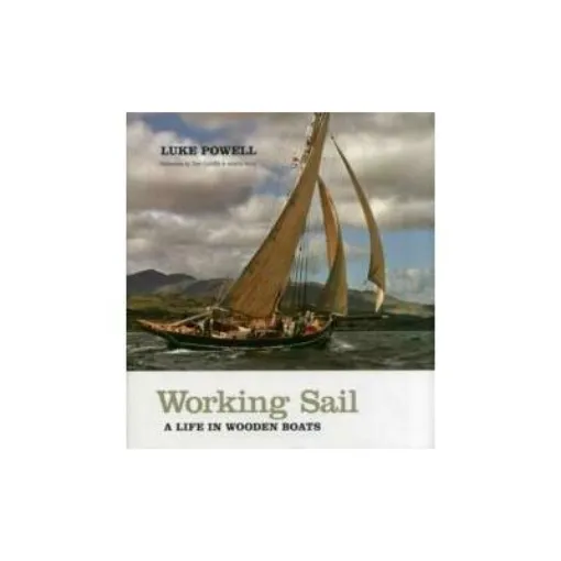 Picture of Working Sail : A Life in Wooden Boats