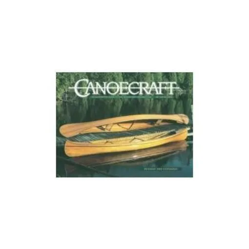 Picture of Canoecraft: An Illustrated Guide to Fine Woodstrip Construction