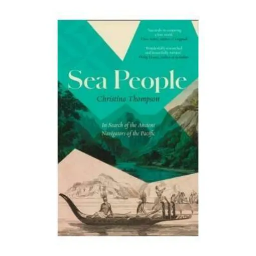 Picture of Sea People : In Search of the Ancient Navigators of the Pacific