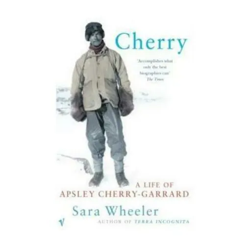 Picture of Cherry : A Life of Apsley Cherry-Garrard