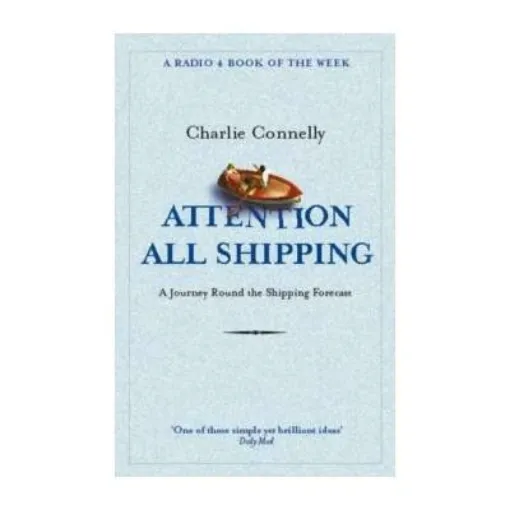 Picture of Attention All Shipping by Charlie Connelly