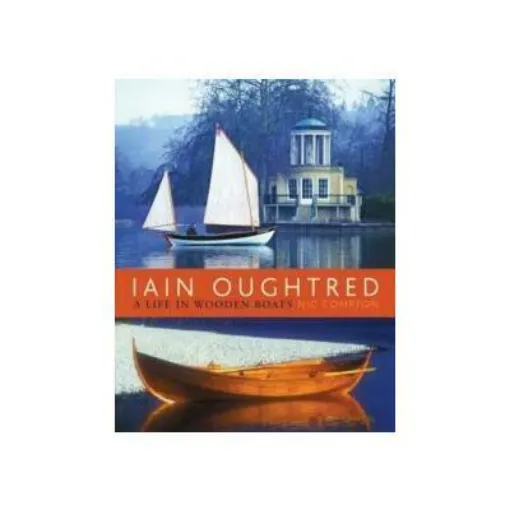 Picture of Ian Oughtred : A Life In Wooden Boats