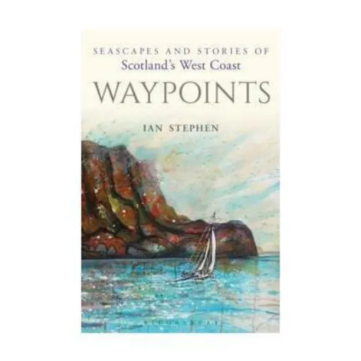 Picture of Waypoints : Seascapes and Stories of Scotland's West Coast