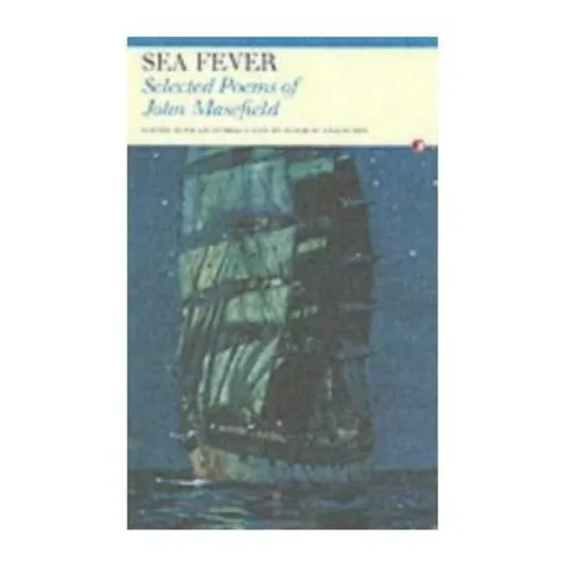 Picture of Sea-Fever : Selected Poems of John Masefield