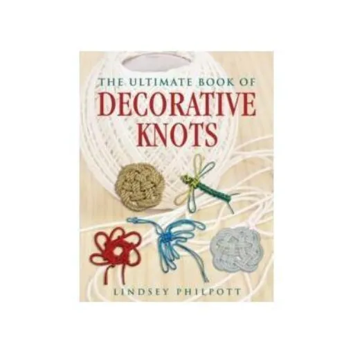 Picture of THE ULTIMATE BOOK OF DECORATIVE KNOTS