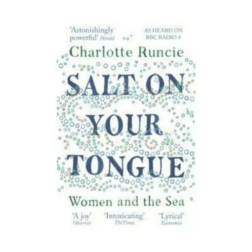 Picture of Salt On Your Tongue : Women and the Sea