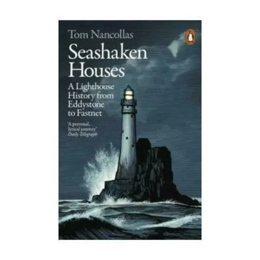 Picture of Seashaken Houses : A Lighthouse History from Eddystone to Fastnet