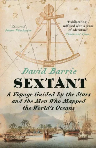 Picture of Sextant : A Voyage Guided by the Stars and the Men Who Mapped the World's Oceans